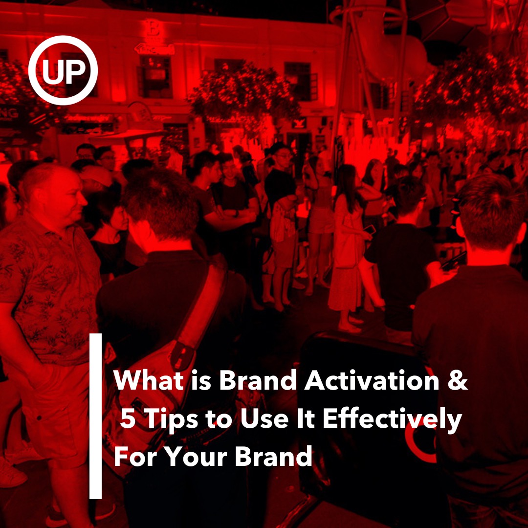 What is Brand Activation & 5 Tips to Use It Effectively For Your Brand
