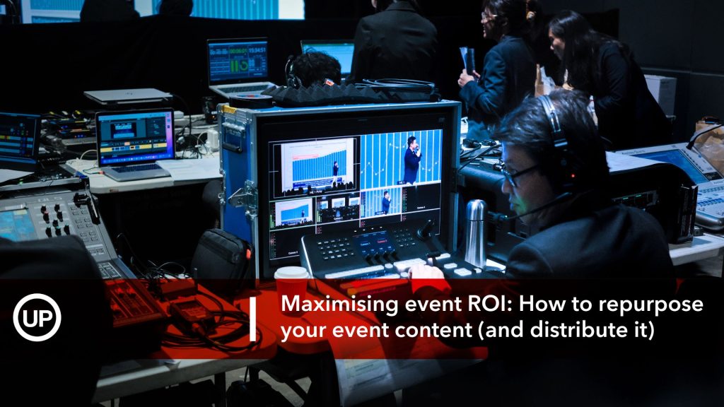 Maximising Event ROI How to Repurpose Your Event Content (and Distribute It)